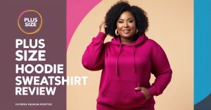 Plus Size Hoodie Sweatshirt Review